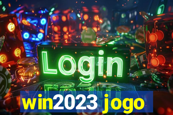 win2023 jogo